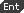 Ent